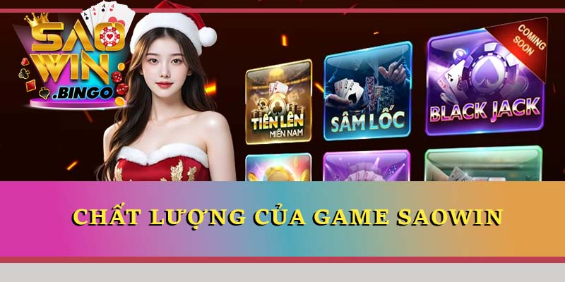 Chất lượng của game Saowin