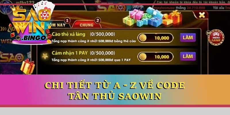 Chi tiết từ A - Z về code tân thủ Saowin 