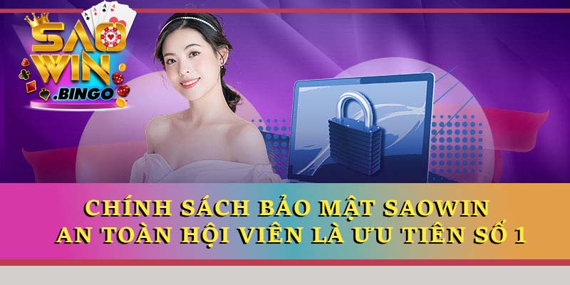 Chính sách bảo mật đảm bảo sự minh bạch