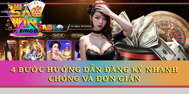 4 bước hướng dẫn đăng ký nhanh chóng và đơn giản