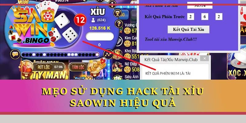 Mẹo sử dụng hack Tài Xỉu Saowin hiệu quả